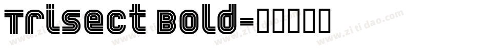 Trisect Bold字体转换